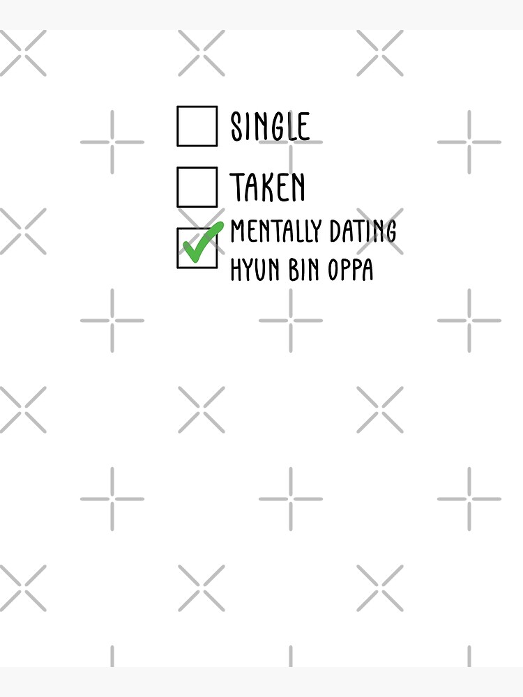 Single, Taken, Mentally dating Hyun Bin Oppa (현빈) by nohstyle