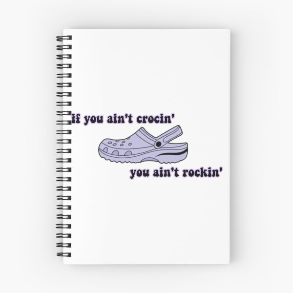 Item preview, if you ain't crocin' you ain't rockin' designed and sold by shop-rosie.