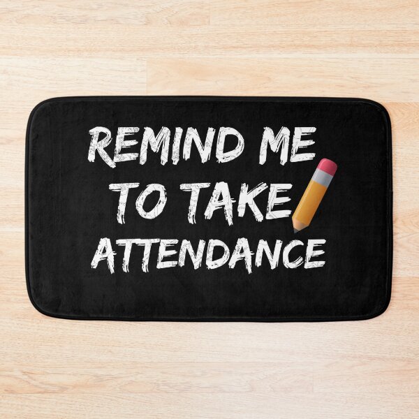 Item preview, Remind me to take attendance designed and sold by MoMasry.