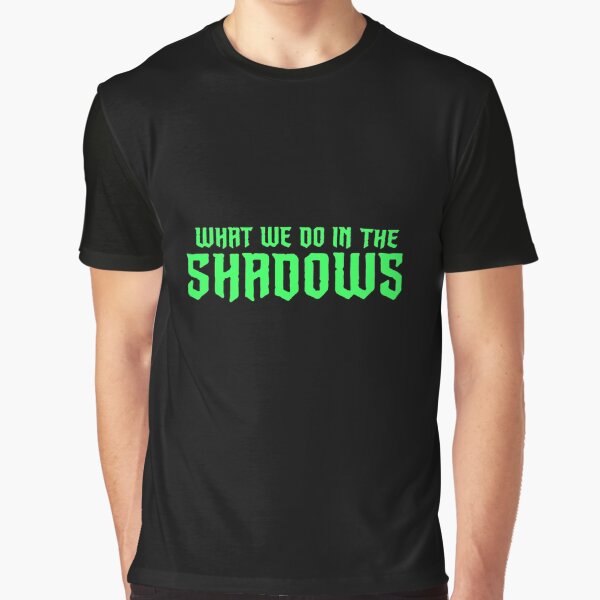 Aperçu de l'œuvre Ce que nous faisons dans le logo Shadows créée et vendue par broadwaybandito.