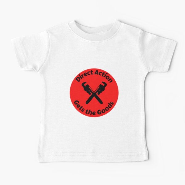 Direct Action Gets The Goods Baby T-Shirt