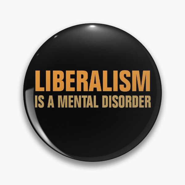 Item preview, LIBERALISM IS A MENTAL DISORDER designed and sold by Andrea Lina.