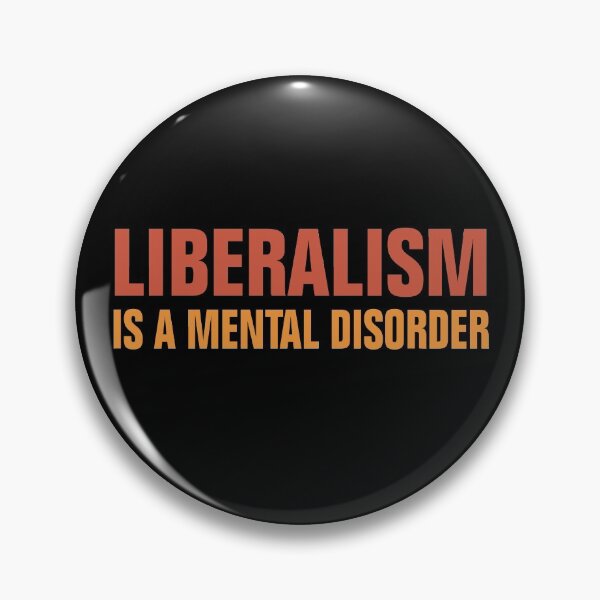 Item preview, LIBERALISM IS A MENTAL DISORDER designed and sold by Andrea Lina.