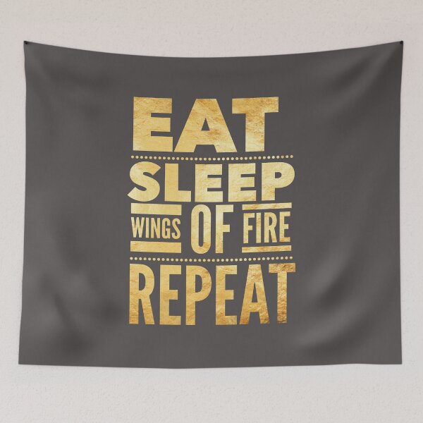 Item preview, Eat Sleep Wings of Fire Repeat #3 designed and sold by ArtbyRoseDragon.