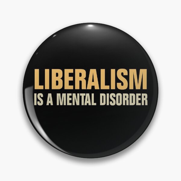 Item preview, LIBERALISM IS A MENTAL DISORDER designed and sold by Andrea Lina.