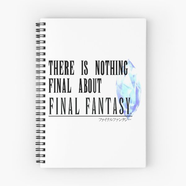 Item preview, There Is Nothing Final About Final Fantasy designed and sold by ninjazombie.