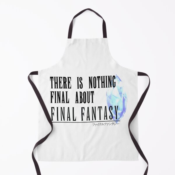 Item preview, There Is Nothing Final About Final Fantasy designed and sold by ninjazombie.