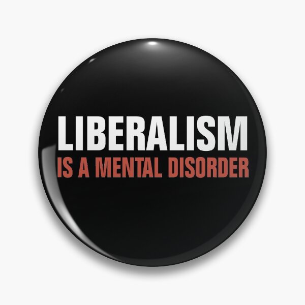 Item preview, LIBERALISM IS A MENTAL DISORDER designed and sold by Andrea Lina.