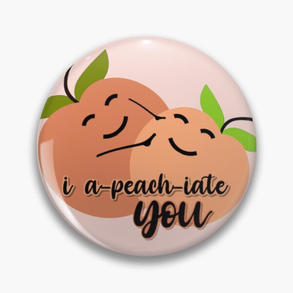 Item preview, I a-peach-iate you designed and sold by Julia Santos.