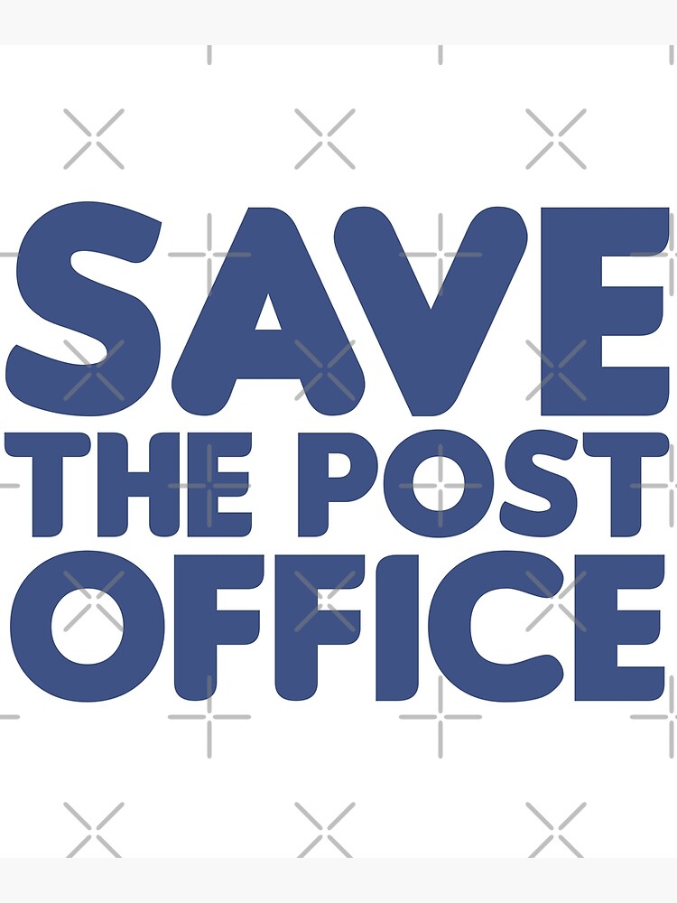 save-the-post-office-poster-by-noahlaz-redbubble