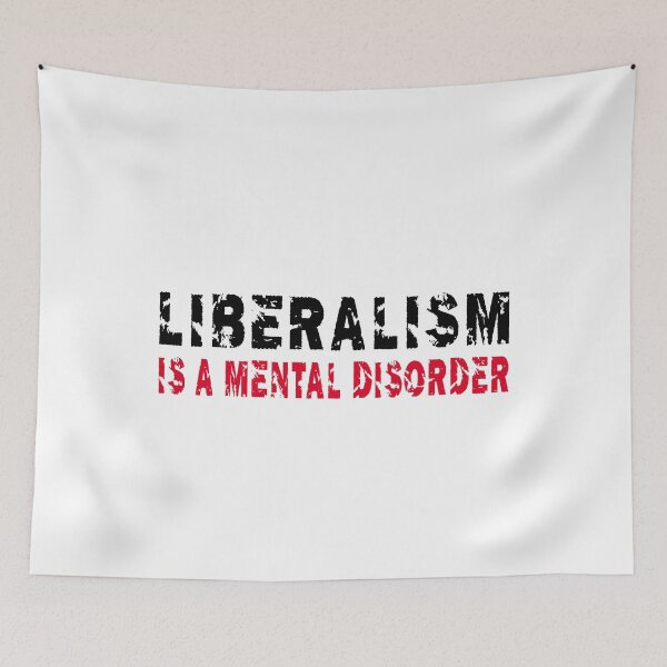 Item preview, Copy of Copy of LIBERALISM IS A MENTAL DISORDER designed and sold by Andrea Lina.