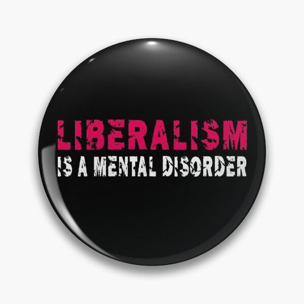 Item preview, LIBERALISM IS A MENTAL DISORDER designed and sold by Andrea Lina.