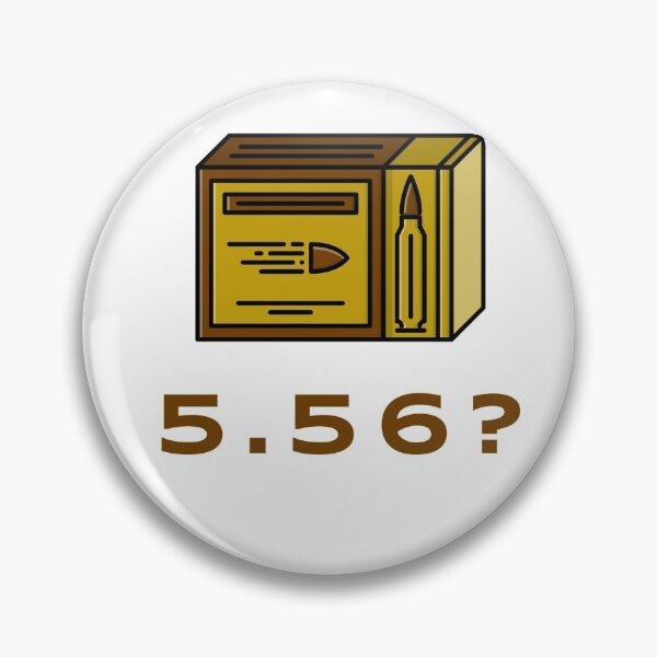 Item preview, Got 5.56 designed and sold by GundayMorningQB.