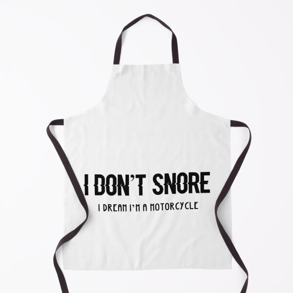 Item preview, I Don't Snore, I Dream I'm a Motorcycle designed and sold by FoGow Store.