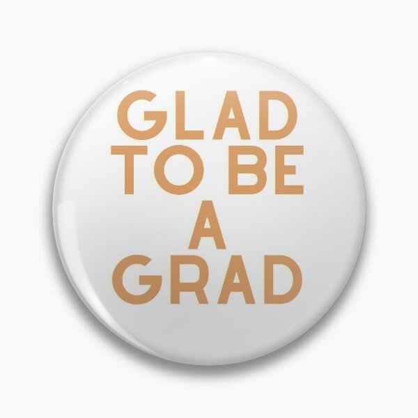 Item preview, Glad to be a Graduate designed and sold by Limitless-Tees.