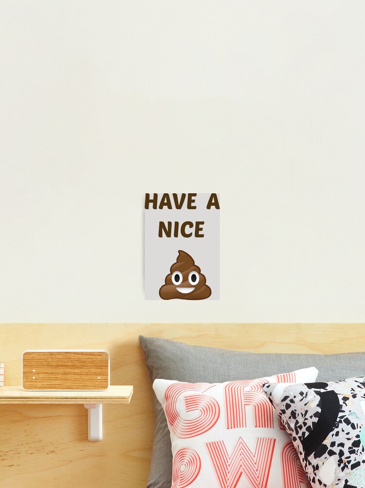 Have a Nice Shit Sticker for Sale by whitneykayc