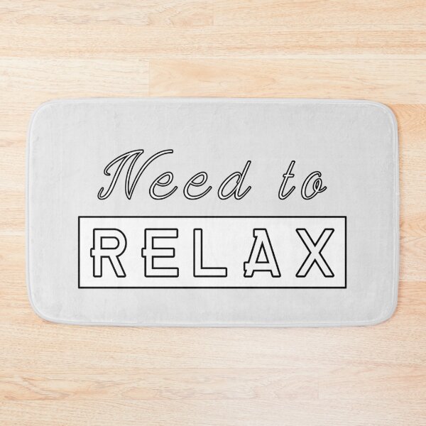 Item preview, Need to Relax - Relaxation Day designed and sold by Printedarts.