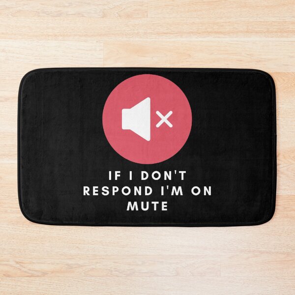Item preview, If I dont respond, Im on mute designed and sold by sillyaprons.