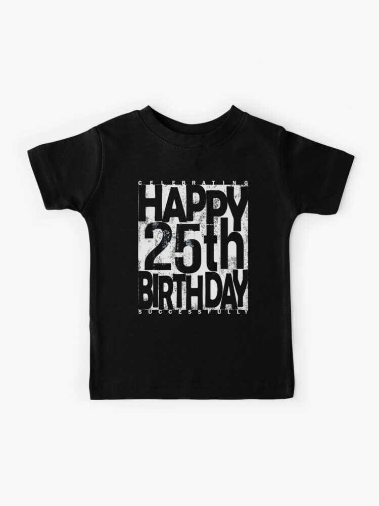 Happy 25th Birthday