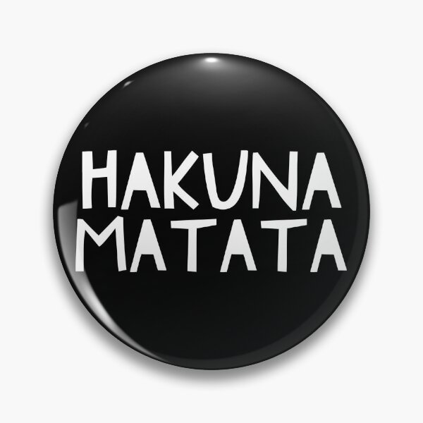 Item preview, HAKUNA MATATA designed and sold by prettyflythings.