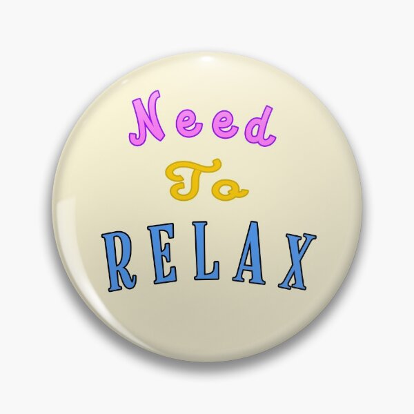Item preview, Need to Relax designed and sold by Printedarts.