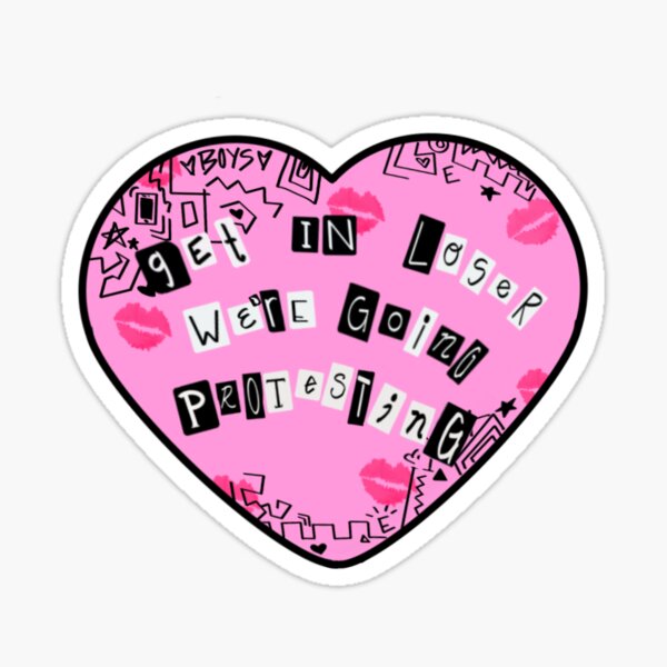 Item preview, get in loser we’re going protesting designed and sold by macylook.