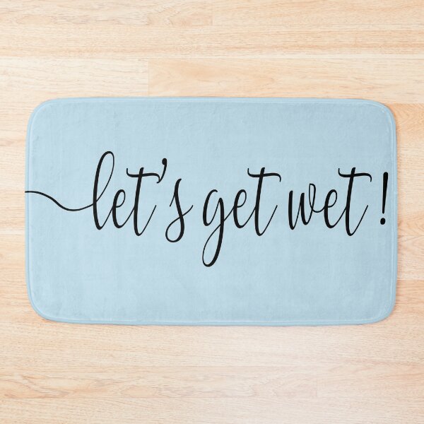 Item preview, Let's get wet sign blue  designed and sold by edgalum.