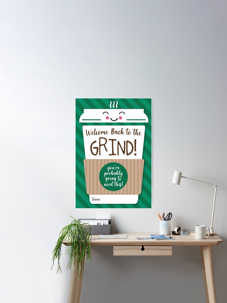 Welcome Back to the Grind Sign Welcome Back Sign Back to the Grind  Printable PTA Welcome Back Staff Sign Staff Back to Work Sign 