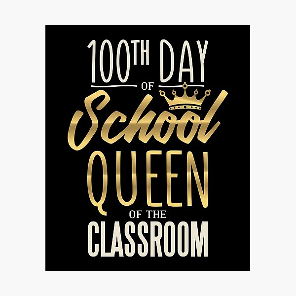 Item preview, 100th day of school - Queen of the classroom designed and sold by Watersolution.