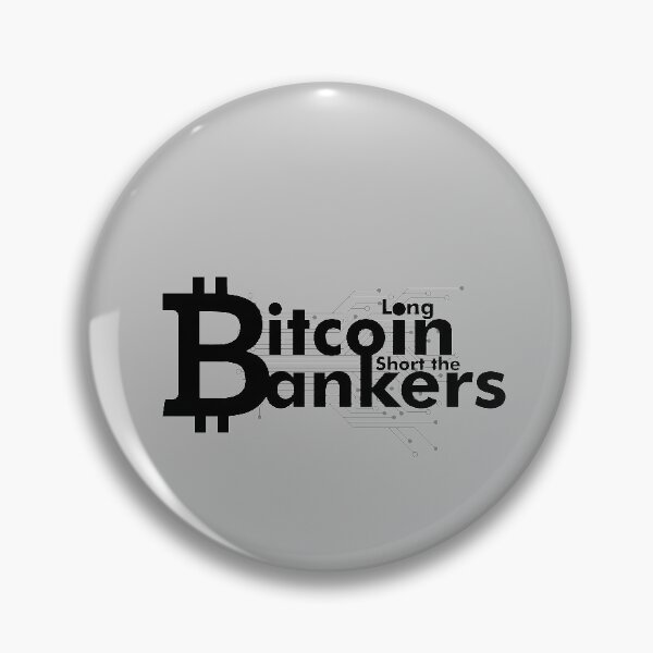 Item preview, Long Bitcoin Short the Bankers designed and sold by Jill-Zone.