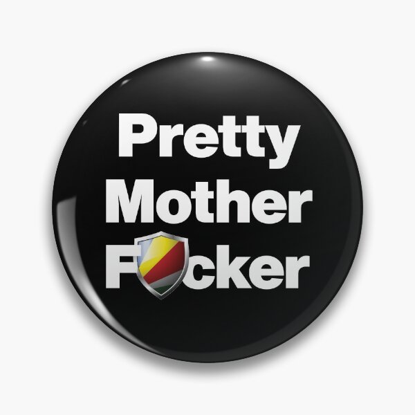 Item preview, I am a Pretty Mother Focker from Seychelles designed and sold by HelloFromAja.