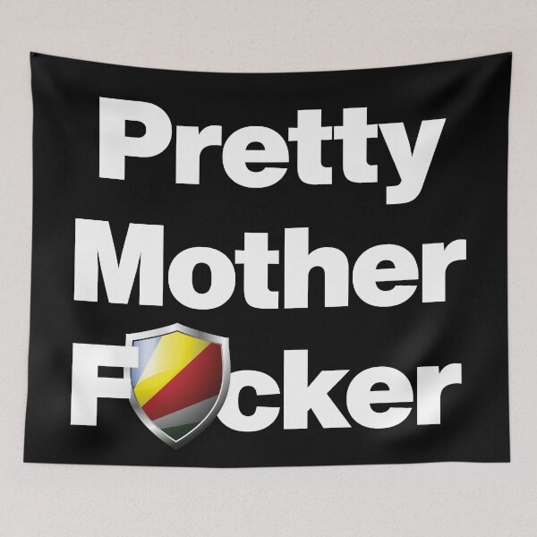 Item preview, I am a Pretty Mother Focker from Seychelles designed and sold by HelloFromAja.