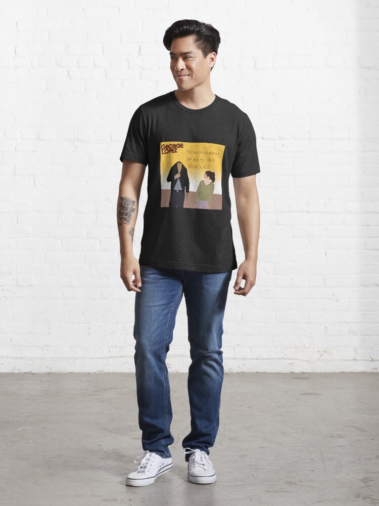 george lopez t shirt