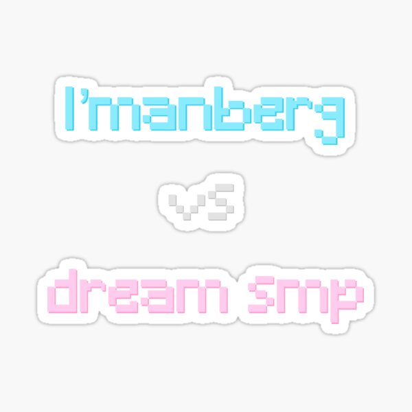 lmanberg vs dream smp sticker by amelierking redbubble