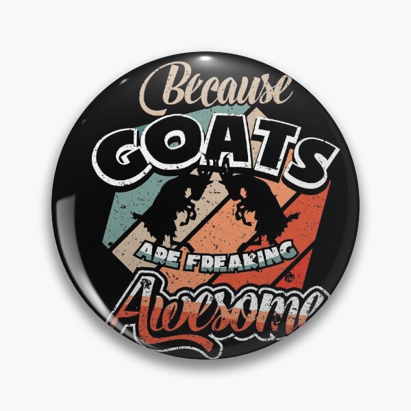 Item preview, Because Goats Are Freaking Awesome Goat designed and sold by shirti.