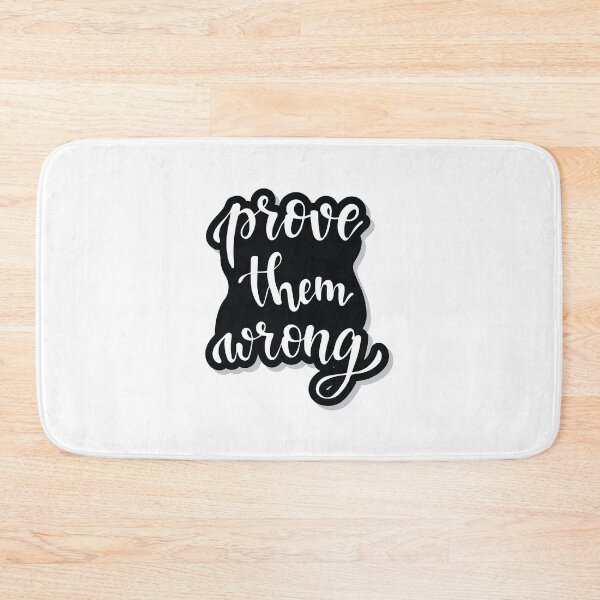 Item preview, Prove them Wrong designed and sold by orangedesigns49.