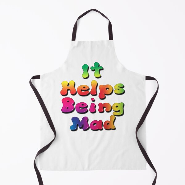 Item preview, It Helps Being Mad designed and sold by MarkUK97.