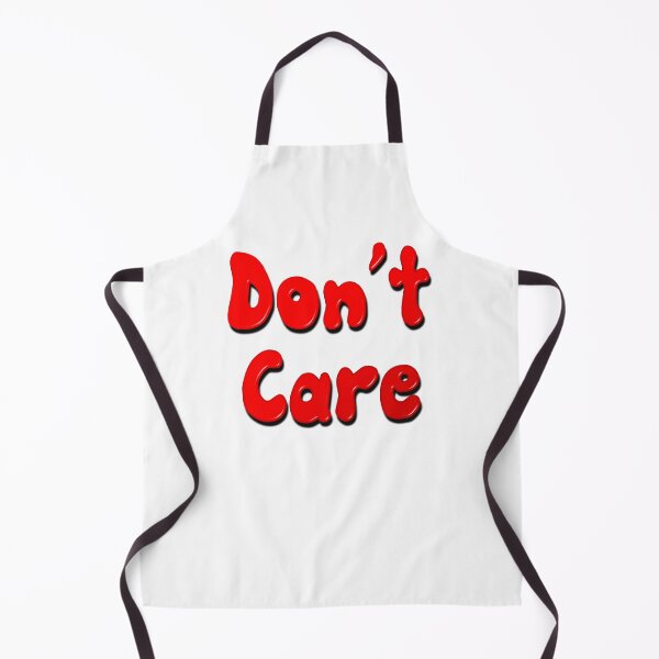Item preview, Don't Care designed and sold by MarkUK97.