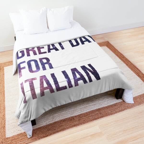It's a Great Day for Italian Comforter