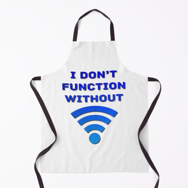 Item preview, I Don't Function Without Wi-Fi designed and sold by MarkUK97.