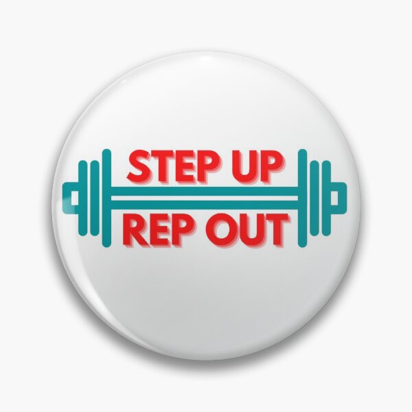 Item preview, Step up, Rep out Gym design designed and sold by rgrayling.