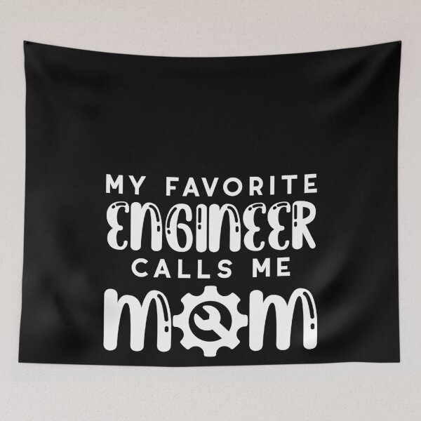 Item preview, My Favorite Engineer Calls Me Mom designed and sold by MarianRossberg.