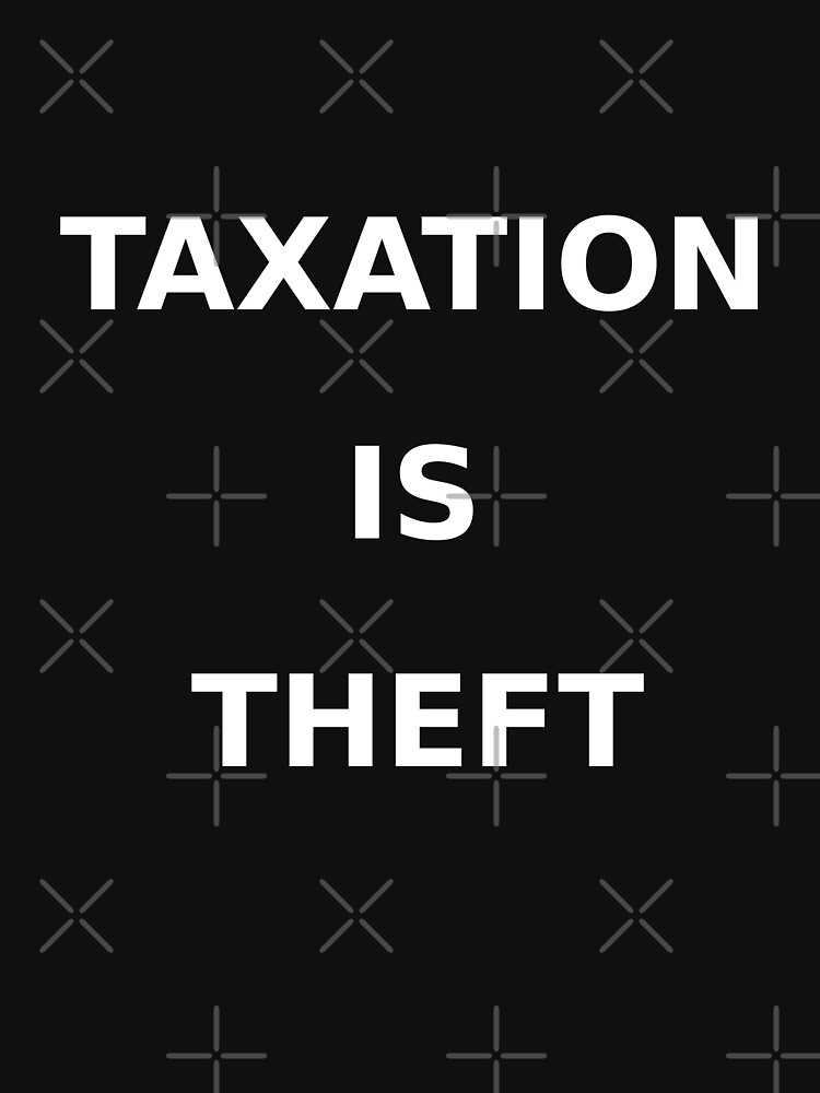 Thumbnail 7 of 7, Essential T-Shirt, Taxation is theft designed and sold by davetromp.