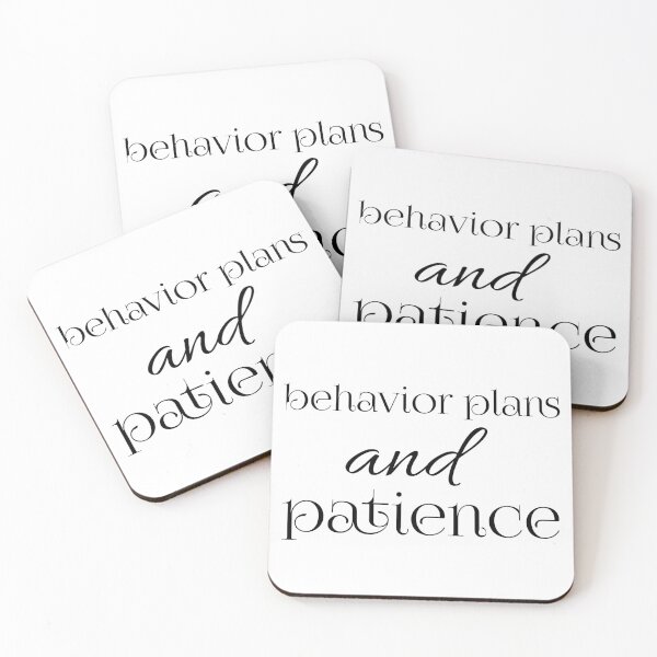 Item preview, Behavior Plans And Patience, behavior analyst designed and sold by Shop signer.