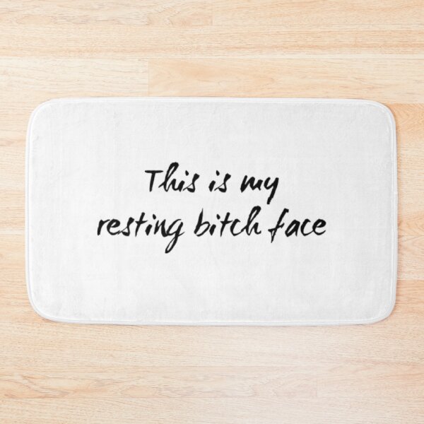 Item preview, This Is My Resting Bitch Face designed and sold by Tantatee.