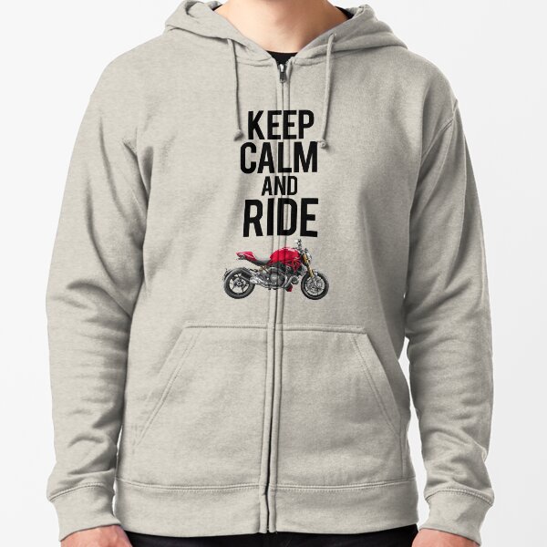 Keep Calm and Ride Ducati Monster Zipped Hoodie