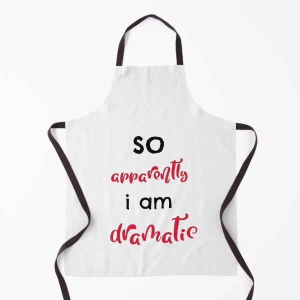 Item preview, so apparently i am dramatic designed and sold by cathelkav.