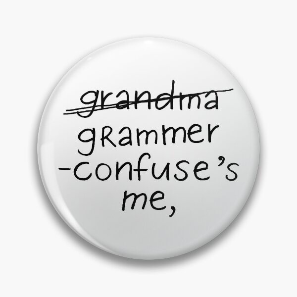 Item preview, Grammar confuses me designed and sold by helengarvey.