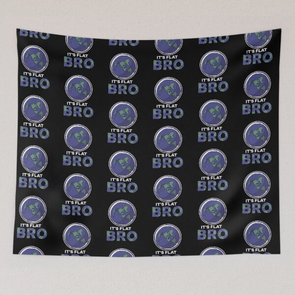 Item preview, Its Flat Bro Flat Earth Society Conspiracy Theory designed and sold by Pubi.