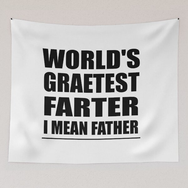 Item preview, World's Greatest Farter, I Mean Father T Shirt. Funny Father's Day Shirt. Father's Day Gift Idea. Cute Gift From Kids. Large XL 2XL 3XL designed and sold by Noui Barka.